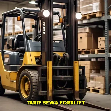 Tarif Sewa Forklift dan Faktor yang Mempengaruhinya
